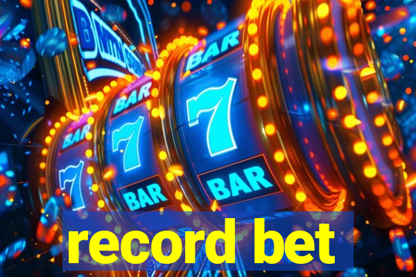 record bet